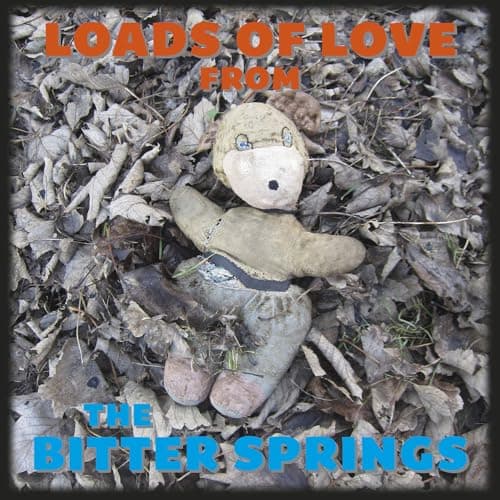 Image of Loads of Love from the Bitter Springs