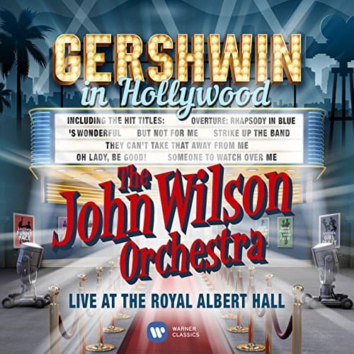 Image of Gershwin in Hollywood - Live at the Royal Albert Hall