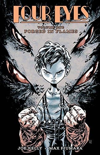 Image of Four Eyes Volume 1: Forged in Flame (Remastered)