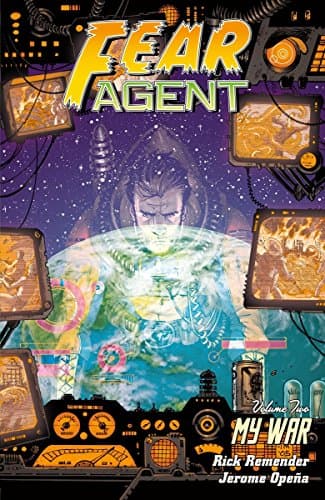 Image of Fear Agent Volume 2: My War (2nd edition)