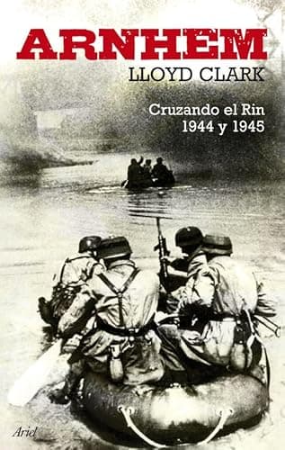 Image of Arnhem: Asalto al Rin 1944-1945: 1 (Grandes Batallas)
