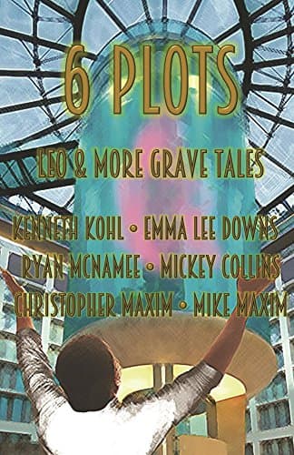 Image of 6 Plots: Leo & More Grave Tales