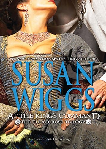 Image of At The King's Command: A Compelling Historical Romance of the Tudor Court and a Hidden Princess