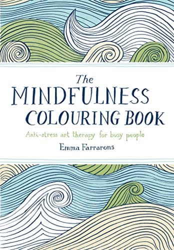 Image of The Mindfulness Colouring Book: Anti-stress Art Therapy for Busy People