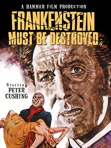 Image of Frankenstein Must Be Destroyed!