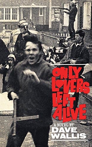 Image of Only Lovers Left Alive (Valancourt 20th Century Classics)