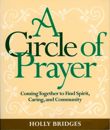 Image of A Circle of Prayer: Coming Together to Find Spirit, Caring, and Community