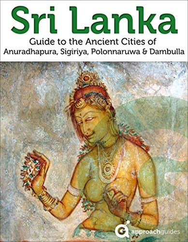 Image of Sri Lanka: Travel Guide to Anuradhapura, Sigiriya, Polonnaruwa & Dambulla (Sri Lanka Travel Guide)