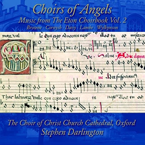 Image of Choirs of Angels: Music from the Eton Choirbook, Vol. 2