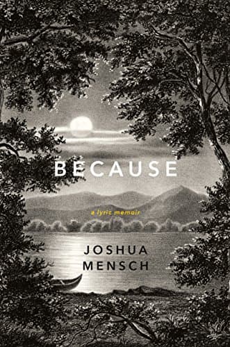 Image of Because: A Lyric Memoir