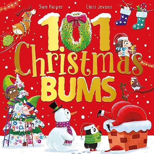 Image of 101 Christmas Bums: The perfect laugh-out-loud festive gift (101 Bums)