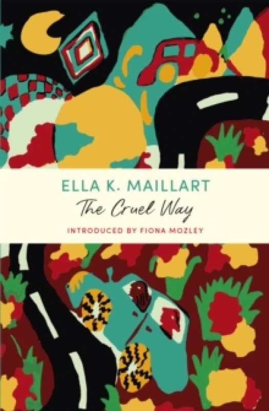 The Cruel Way : A John Murray Journey Paperback / softback