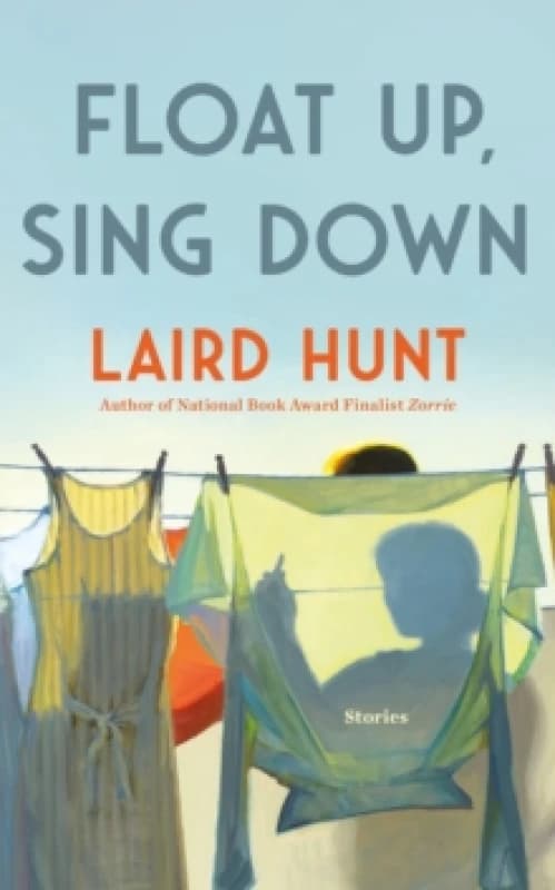 Float Up, Sing Down Hardback