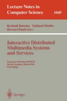 Interactive Distributed Multimedia Systems and Services by Berthold Butscher Paperback