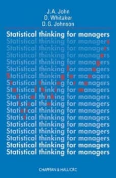 Statistical Thinking for Managers by J.A. John Paperback