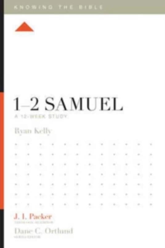 1-2 Samuel : A 12-Week Study Paperback / softback