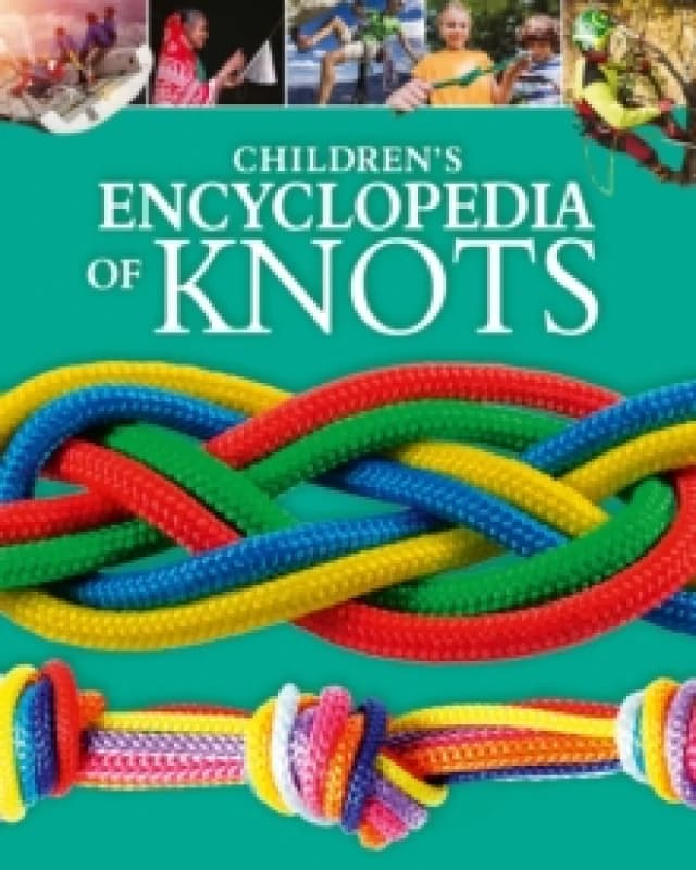 Children's Encyclopedia of Knots Hardback