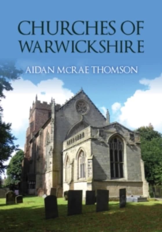 Churches of Warwickshire Paperback / softback