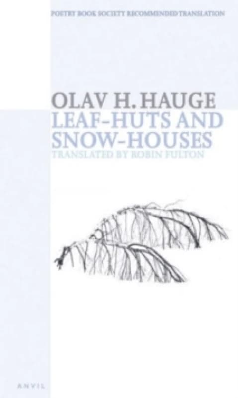 Leaf-huts and Snow-houses : Selected Poems Paperback / softback