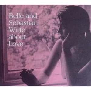 Belle & Sebastian - Write About Love CD