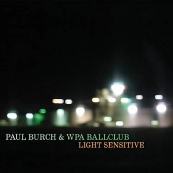 Paul Burch - Light Sensitive CD