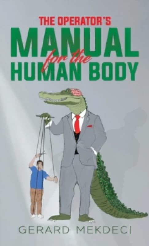 The Operator's Manual for the Human Body Paperback / softback