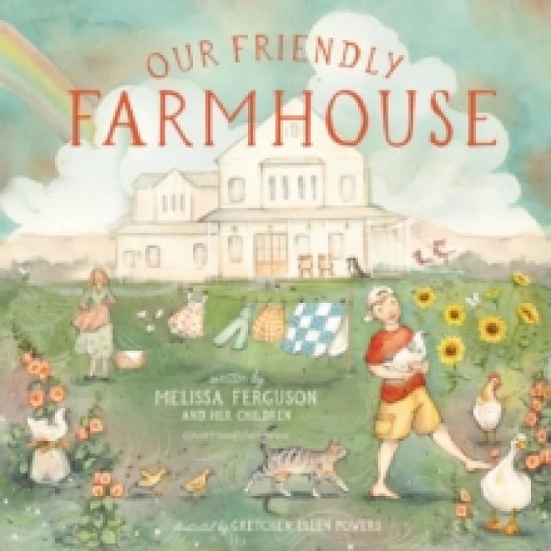 Our Friendly Farmhouse Hardback