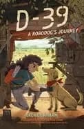 d 39 a robodogs journey