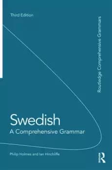 Swedish: A Comprehensive Grammar