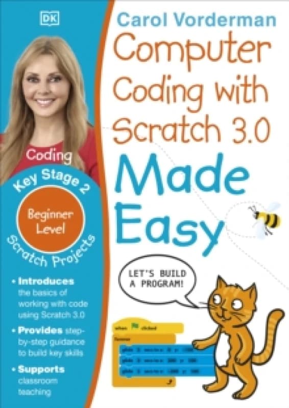 Carol Vorderman Computer Coding with Scratch 3.0 Made Easy, Ages 7-11 (Key Stage 2) Book Multi unisex