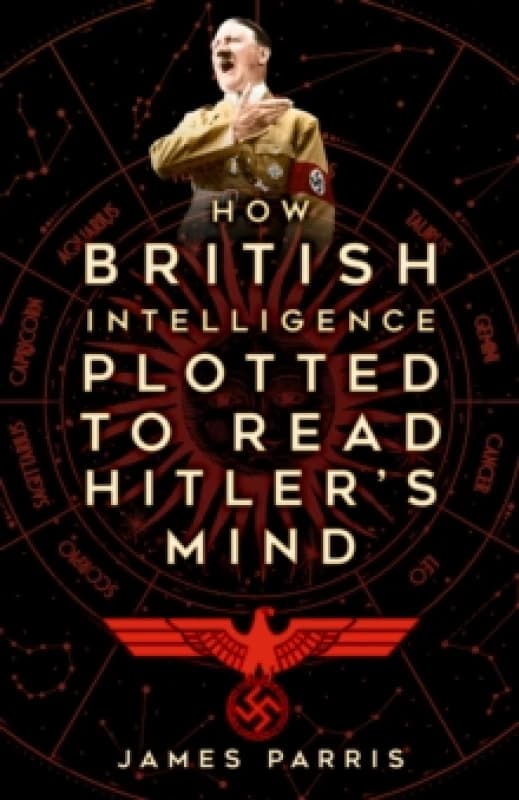 How British Intelligence Plotted to Read Hitler's Mind Paperback / softback