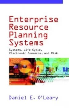 Enterprise Resource Planning Systems by Daniel E. Oleary Hardback