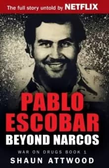 Pablo Escobar : Beyond Narcos