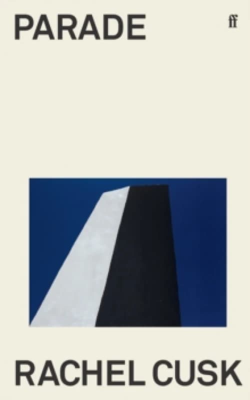 Parade. Hardback. By Rachel Cusk Books