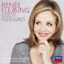 Renee Fleming: Guilty Pleasures