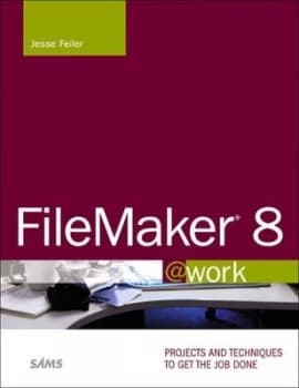 Filemaker 8 work by Jesse Feiler Paperback