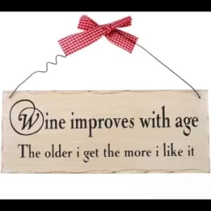 Wine Improves With Age Hanging Sign