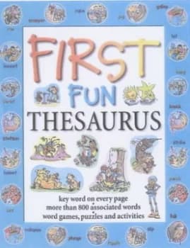 First Fun Thesaurus by Cindy Leaney Hardback