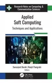 Applied Soft Computing Techniques and Applications