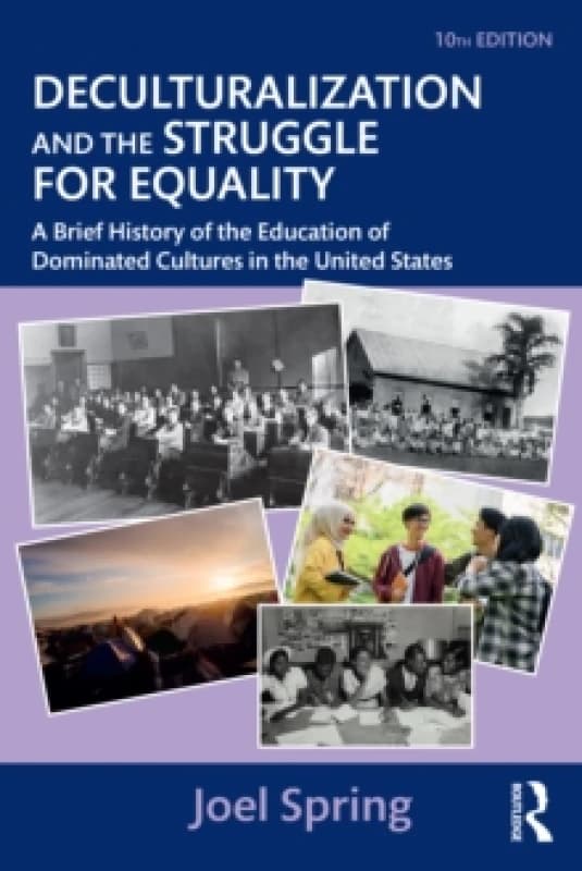 deculturalization and the struggle for equality 9781032101576