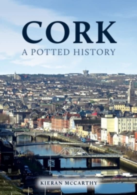 Cork: A Potted History Paperback / softback