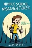middle school misadventures