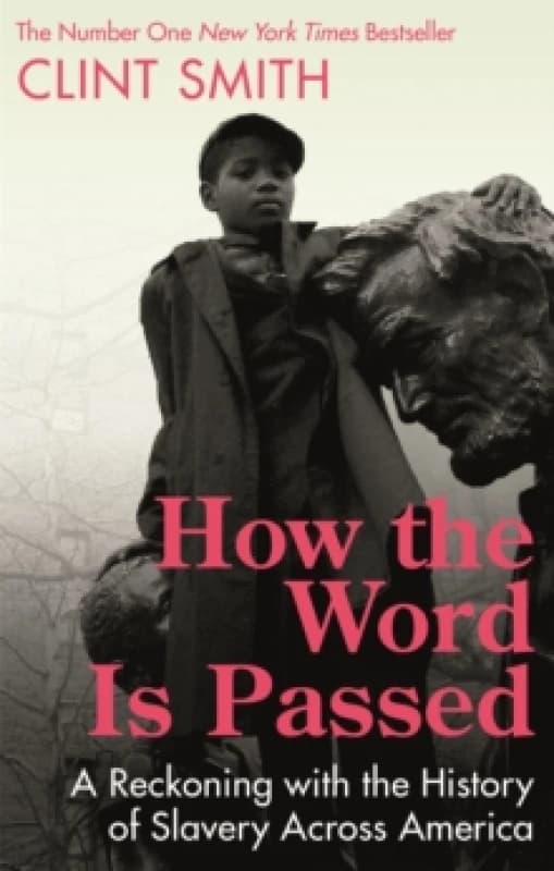 How the Word Is Passed. Paperback. By Clint Smith Books