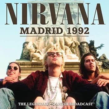 Nirvana - Madrid 1992 CD