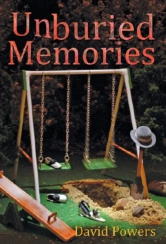Unburied Memories. Hardback. By David C Powers Books