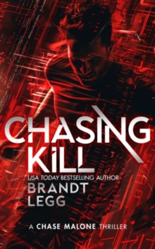 Chasing Kill. Paperback. By Brandt Legg Books