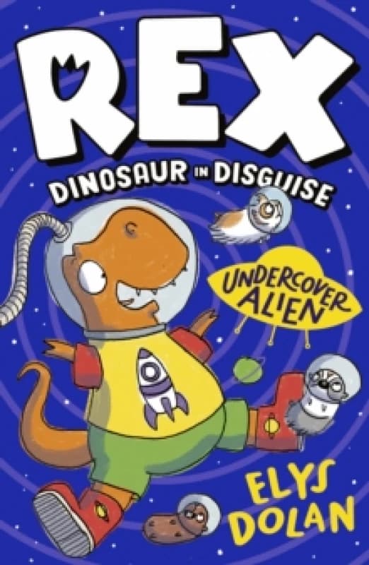 Rex Dinosaur in Disguise: Undercover Alien Paperback / softback