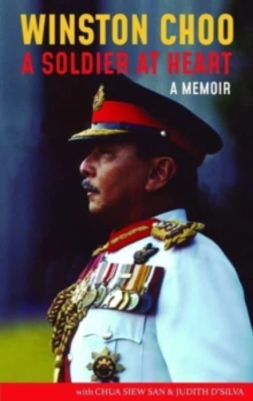 Winston Choo : A Soldier at Heart Paperback / softback