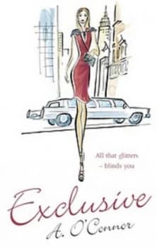 Exclusive by A Oconnor Book