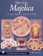 marvelous majolica an easy reference and price guide
